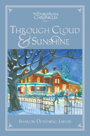 [The Fairhaven Chronicles 03] • Through Cloud and Sunshine